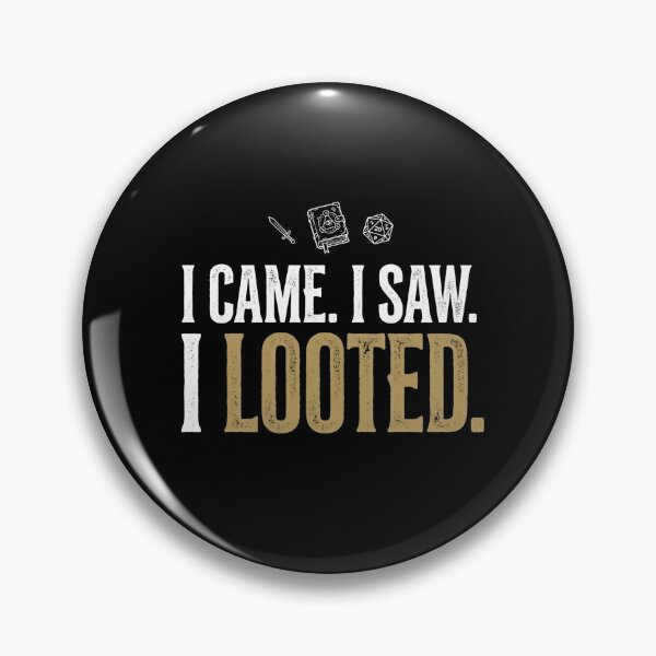 Item preview, I Came I Saw I Looted Funny Tabletop RPG Dice Shirt designed and sold by Fenay Designs.