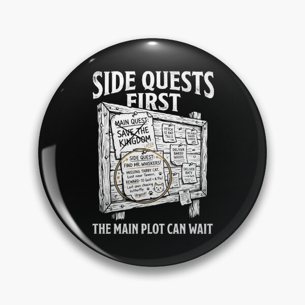 Item preview, Side Quests First The Main Plot Can Wait Funny RPG Board Design designed and sold by Fenay Designs.