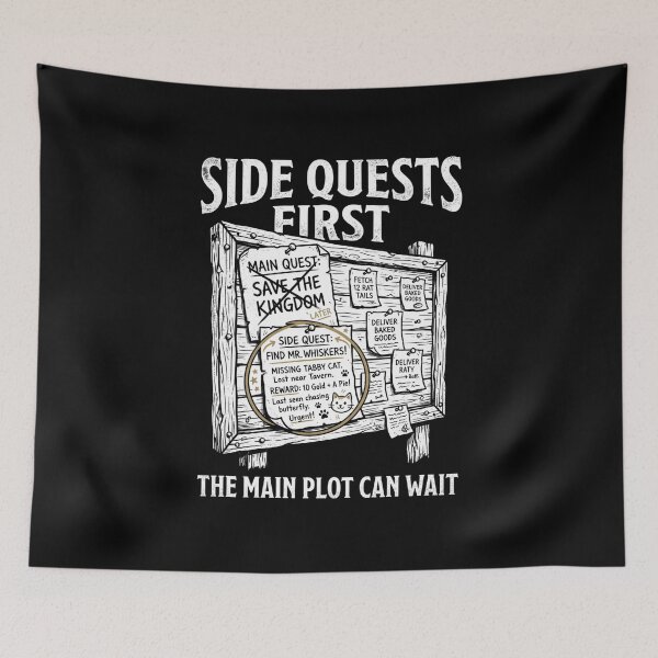 Item preview, Side Quests First The Main Plot Can Wait Funny RPG Board Design designed and sold by Fenay Designs.