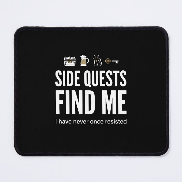Item preview, Side Quests Find Me Funny Fantasy Gamer Shirt designed and sold by Fenay Designs.