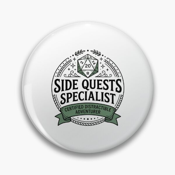 Item preview, Side Quests Specialist Certified Distractible Adventurer Design designed and sold by Fenay Designs.
