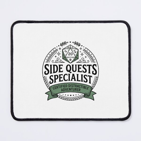 Item preview, Side Quests Specialist Certified Distractible Adventurer Design designed and sold by Fenay Designs.