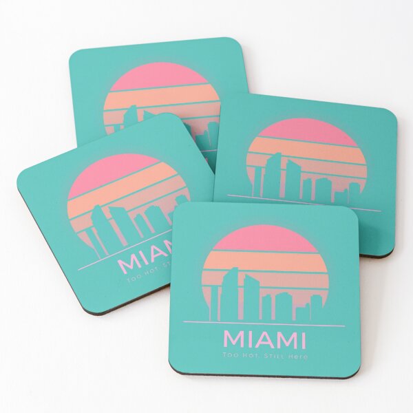 Item preview, Miami: Too Hot. Still Here. [Flavor 1] designed and sold by Mildly Thriving Co..