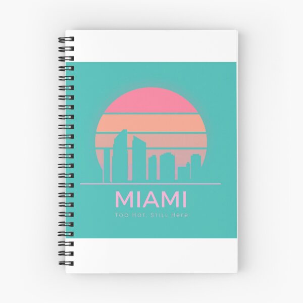 Item preview, Miami: Too Hot. Still Here. [Flavor 1] designed and sold by Mildly Thriving Co..