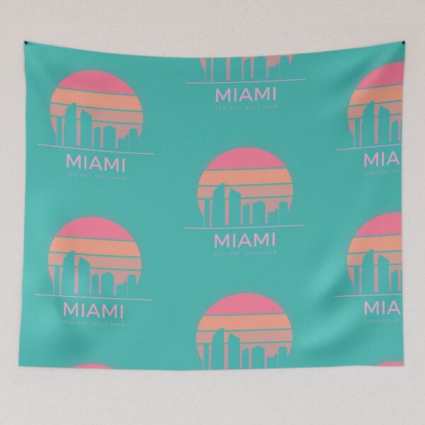 Item preview, Miami: Too Hot. Still Here. [Flavor 1] designed and sold by Mildly Thriving Co..