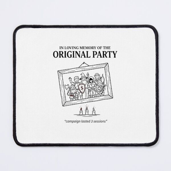 Item preview, In Loving Memory Of The Original Party Funny RPG Memorial designed and sold by Fenay Designs.