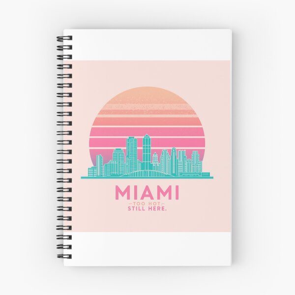 Item preview, Miami: Too Hot. Still Here. [Flavor 2] designed and sold by Mildly Thriving Co..