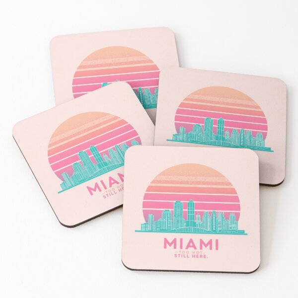 Item preview, Miami: Too Hot. Still Here. [Flavor 2] designed and sold by Mildly Thriving Co..