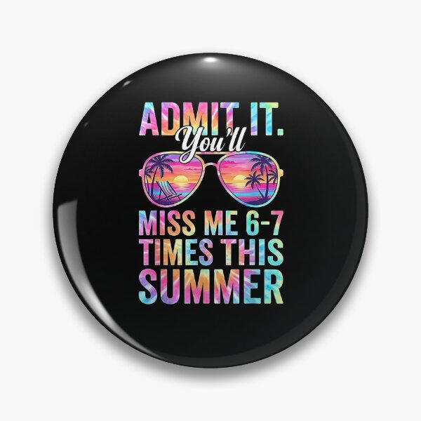 Item preview, Admit It. You'll Miss Me 6-7 Times This Summer Vacation Getaway Quote designed and sold by SanTiOmal.
