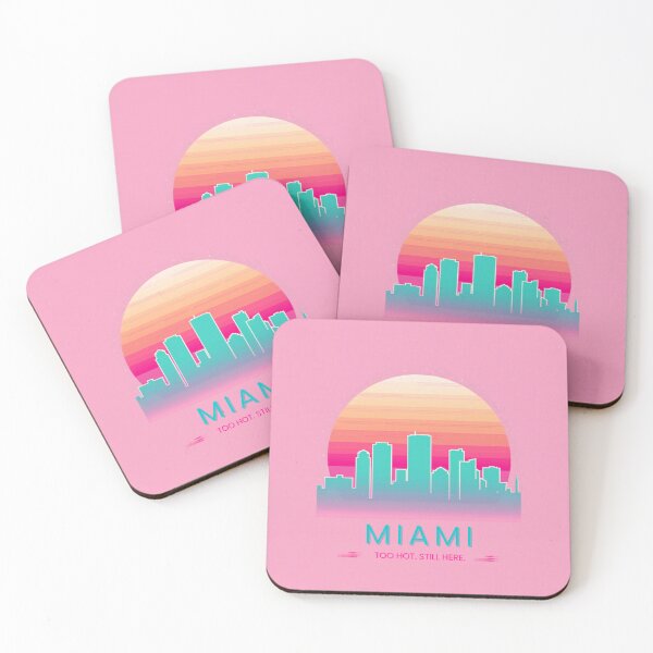 Item preview, Miami: Too Hot. Still Here. [Flavor 4] designed and sold by Mildly Thriving Co..