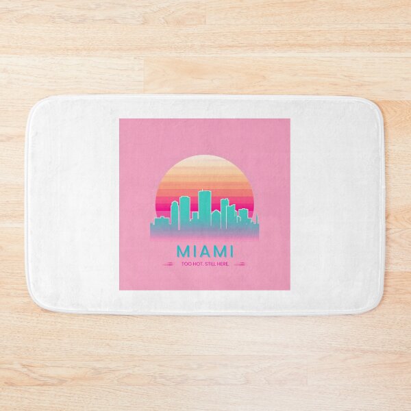 Item preview, Miami: Too Hot. Still Here. [Flavor 4] designed and sold by Mildly Thriving Co..