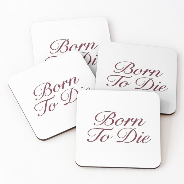 Item preview, Lana Del Rey Born To Die Quote Retro Aesthetic Art designed and sold by Mustangana.