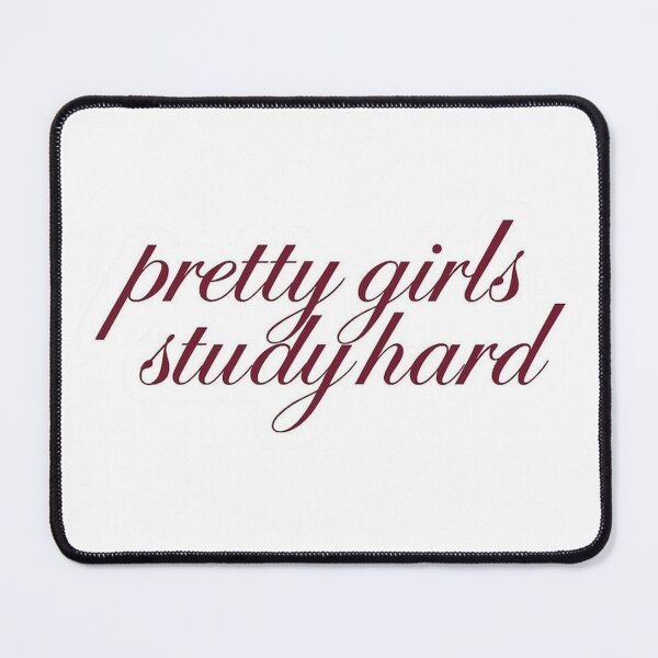 Item preview, Study Hard Aesthetic Quote Pretty Girls designed and sold by Mustangana.