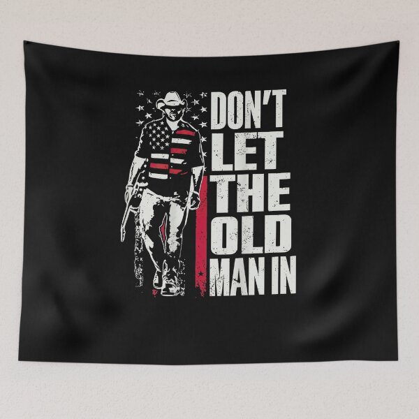 Item preview, Don't Let The Old Man In Clint Eastwood American Cowboy Patriot Quote designed and sold by SanTiOmal.