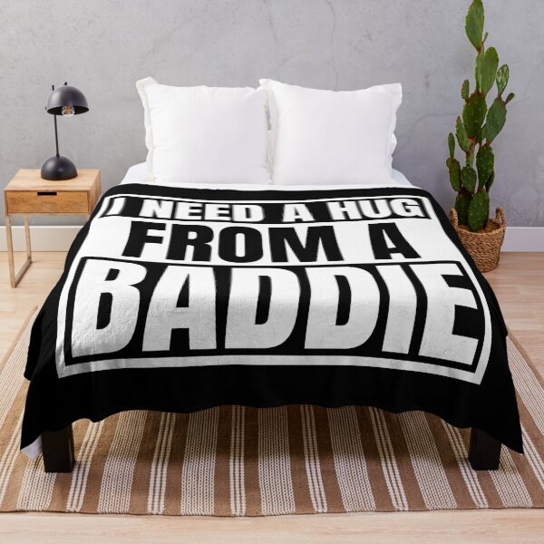 Item preview, I Need A Hug From A Baddie designed and sold by Dondonmart.
