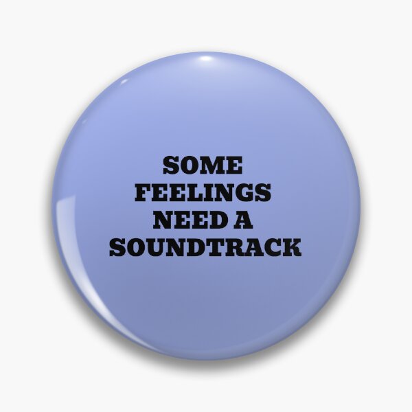 Item preview, Some Feelings Need A Soundtrack designed and sold by WakeNBake-Tees.