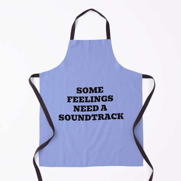 Item preview, Some Feelings Need A Soundtrack designed and sold by WakeNBake-Tees.