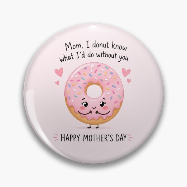 Item preview, Mom, I donut know what I'd do without you designed and sold by merchxwear.