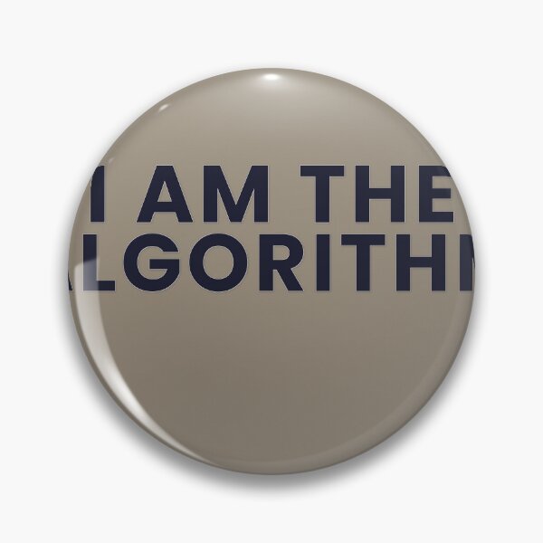 Item preview, I Am The Algorithm designed and sold by WeAllFeltThat.