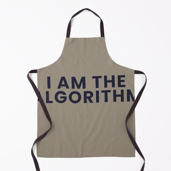 Item preview, I Am The Algorithm designed and sold by WeAllFeltThat.
