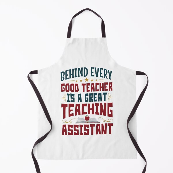 Item preview, Behind Every Good Teacher Is a Great Teaching Assistant designed and sold by jaygo.