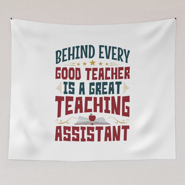 Item preview, Behind Every Good Teacher Is a Great Teaching Assistant designed and sold by jaygo.