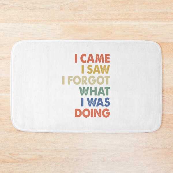 Item preview, Funny ADHD Vintage - I came. I saw. I forgot what I was doing. designed and sold by FernaRoje.