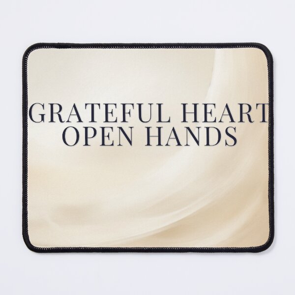 Item preview, Grateful Heart Open Hands designed and sold by WeAllFeltThat.