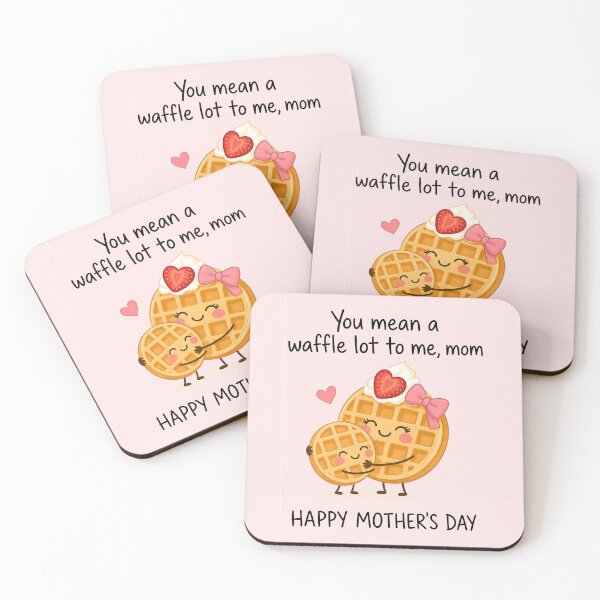 Item preview, You mean a waffle lot to me, mom! designed and sold by merchxwear.