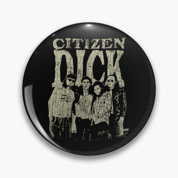 Item preview,  Citizen Dick 1992  designed and sold by BubbleTheam.