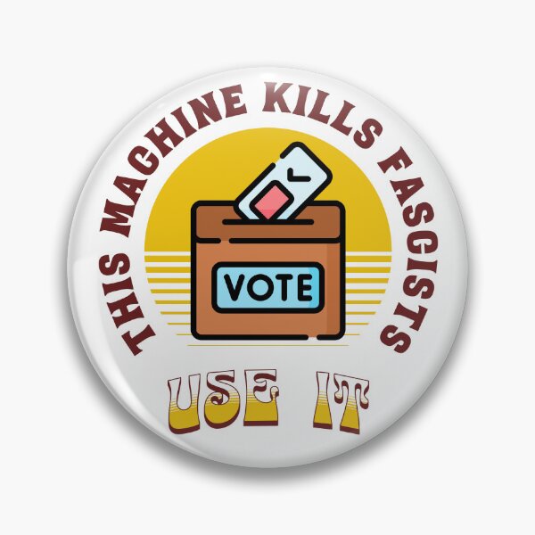 Item preview, Ballot Box: This machine kills fascists (Color) designed and sold by Threshing Pigeon.
