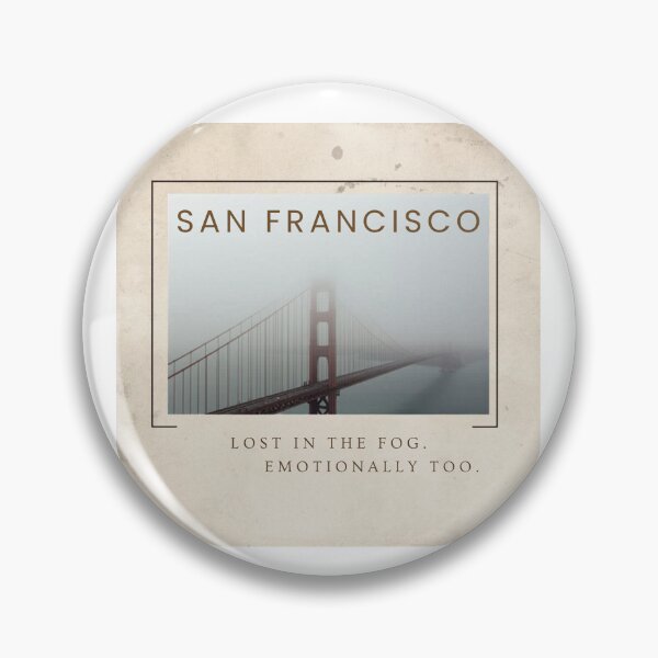Item preview, San Francisco: Lost in the Fog. Emotionally Too. [Flavor 3] designed and sold by Mildly Thriving Co..