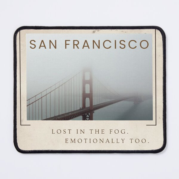 Item preview, San Francisco: Lost in the Fog. Emotionally Too. [Flavor 3] designed and sold by Mildly Thriving Co..