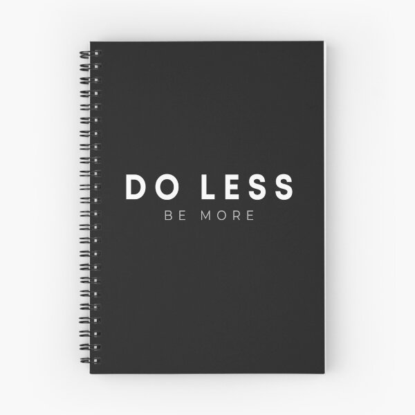 Item preview, Do Less Be More Minimalist Motivation Typography Tee designed and sold by DESIGN BUREAU .