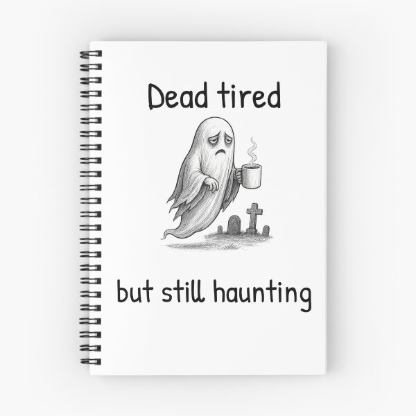 Item preview, Halloween - Dead tired but still haunting designed and sold by ESSClothing.