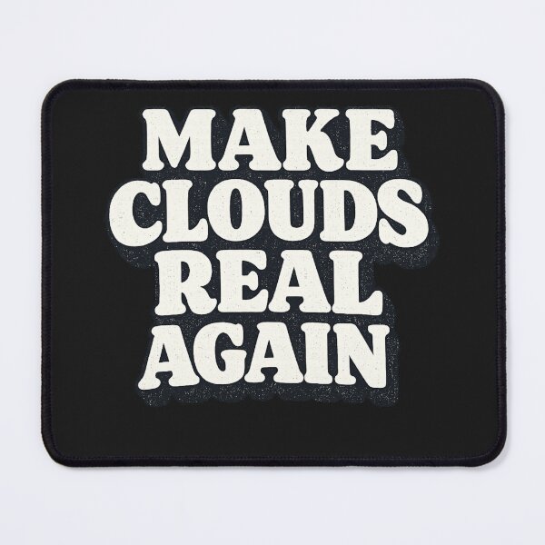 Item preview, Make Clouds Real Again Funny Weather Meme Retro designed and sold by faridman.