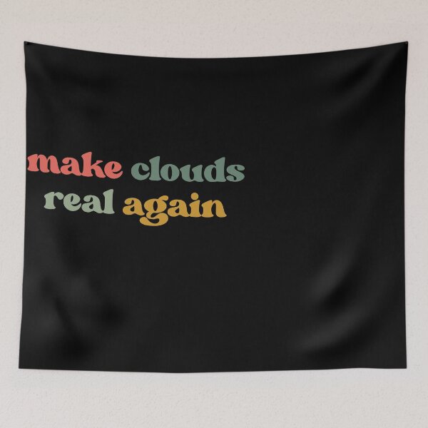 Item preview, Make Clouds Real Again Funny Weather Meme Retro designed and sold by faridman.