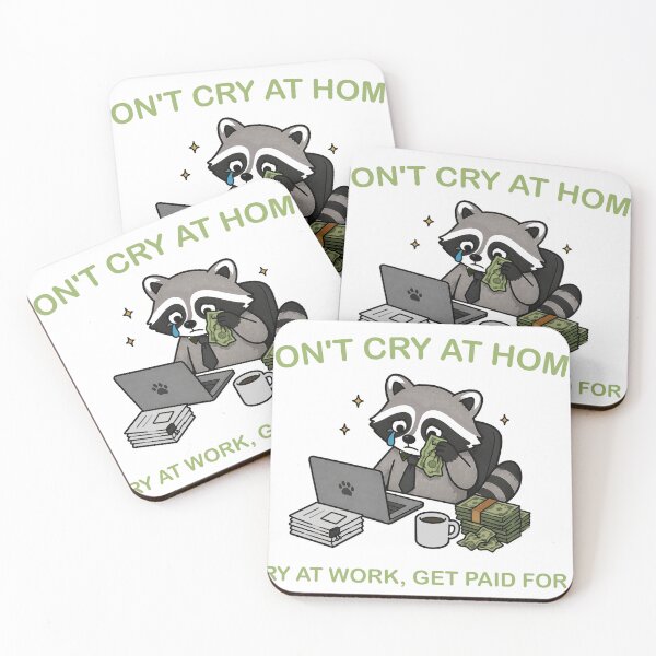 Item preview, cry at work, get paid for it  designed and sold by BeyondWonders.