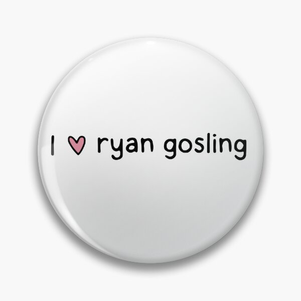 Item preview, I love Ryan Gosling designed and sold by dontqu0teme.