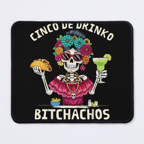 Item preview, Cinco De Drinko Bitchachos Cinco De Mayo Party Margarita Taco Women designed and sold by SanTiOmal.