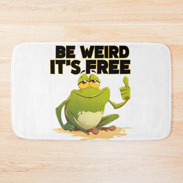Item preview, Be Weird It's Free Funny Frog Mascot Humor Quotes Design designed and sold by DesignArtist.ia.