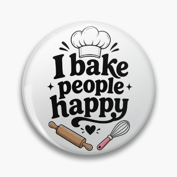 Item preview, I Bake People Happy Funny Baker Graphic designed and sold by JackCurtis1991.