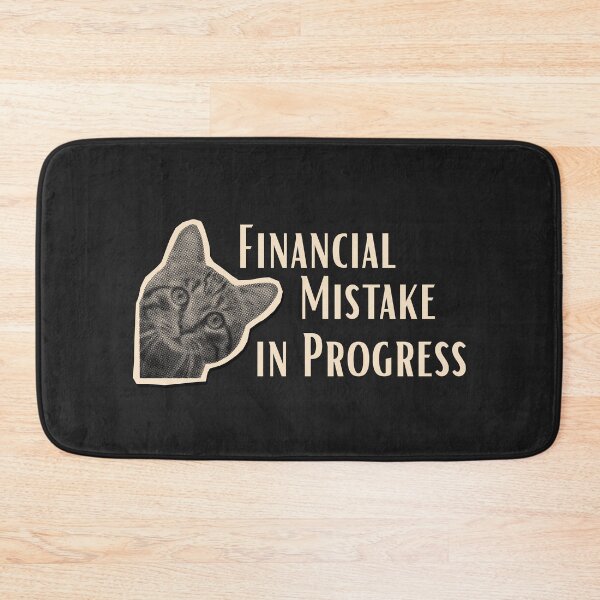 Item preview, Financial Mistake In Progress designed and sold by monika-arthing.