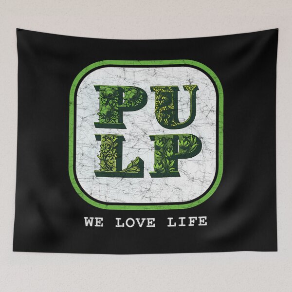 Item preview, Pulp We Love Life designed and sold by T-Force.