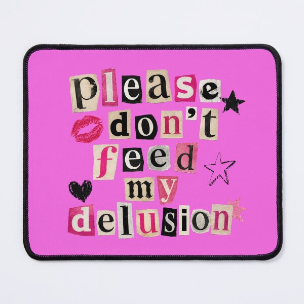 Item preview, Please Don’t Feed My Delusion – Funny Y2K Aesthetic Sarcastic Quote Graphic designed and sold by TheStephanieRome.