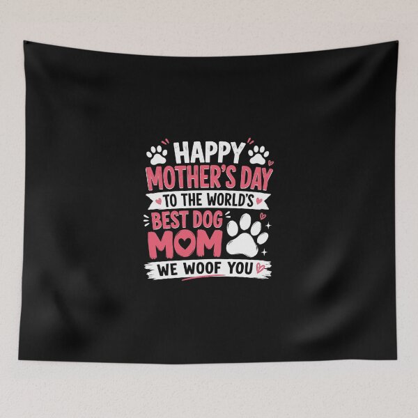 Item preview, Happy Mother's Day to The World Best Dog Mom Mother's Day designed and sold by Naviiraart.