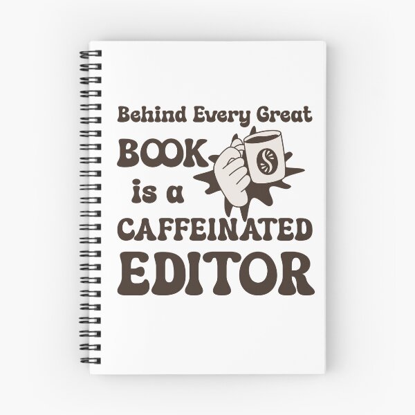 Item preview, Behind Every Great Book Is a Caffeinated Editor designed and sold by Kindred & Thistle.