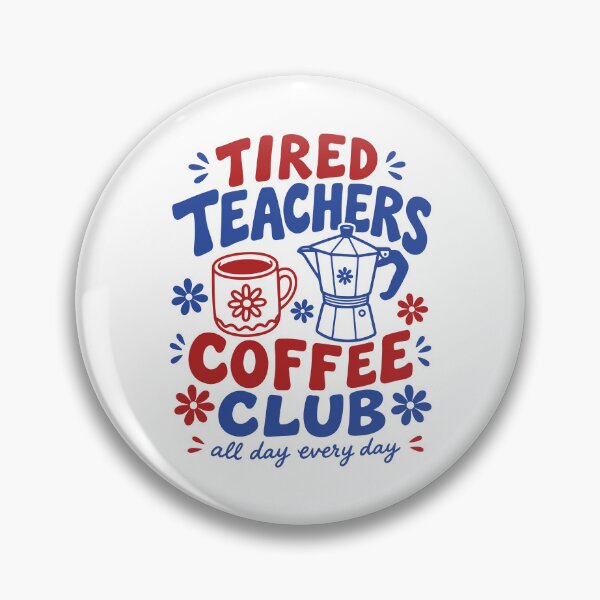 Item preview, Tired Teachers Coffee Club Retro Educator designed and sold by gunaone-design.