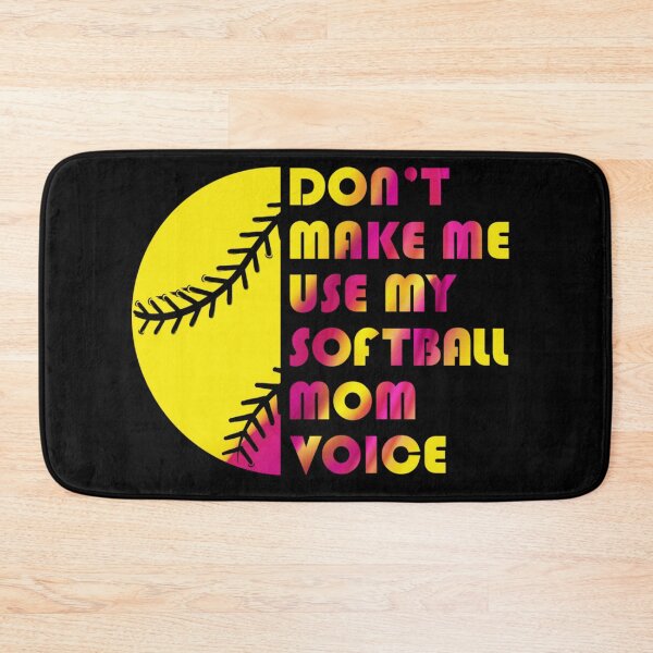 Item preview, Don’t Make Me Use My Softball Mom Voice Sports Gameday Art designed and sold by River Silva.