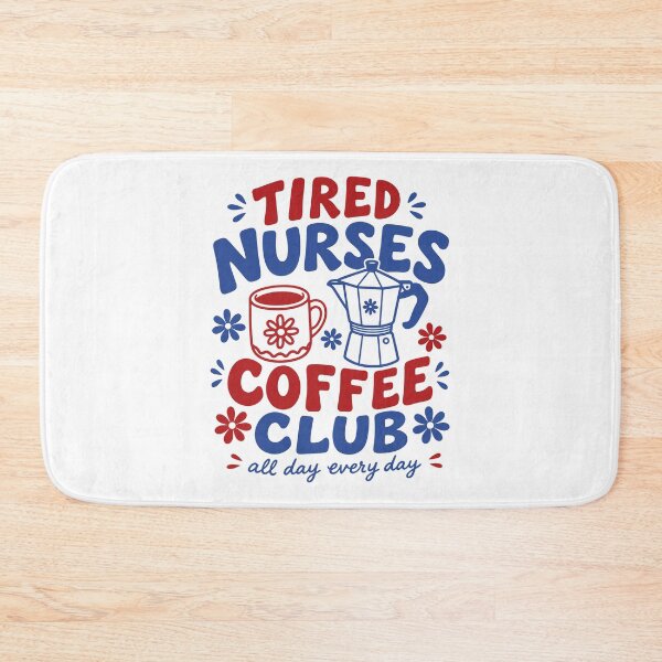 Item preview, Tired Nurses Coffee Club designed and sold by gunaone-design.